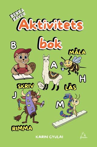 Berra Bäver Aktivitetsbok : Bokstavsrim