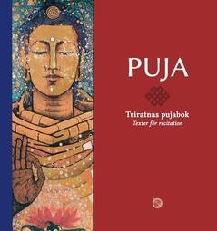 PUJA : Triratnas pujabok – texter för recitation