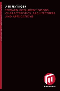 Toward intelligent goods : Characteristics, architectures and applications