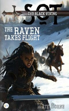 The Raven Takes Flight : Sot, the black viking (1)