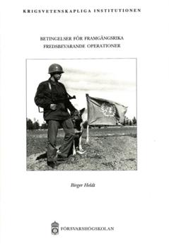 Betingelser för framgångsrika fredsbevarande operationer