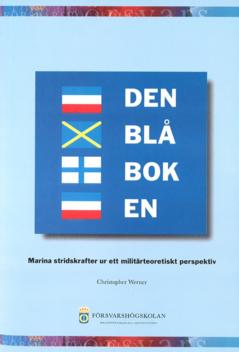 Den blå boken : marina stridskrafter ur ett militärteoretiskt perspektiv