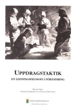Uppdragstaktik : en ledningsfilosofi i förändring