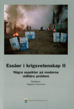 Essäer i krigsvetenskap. 2 : några aspekter på moderna militära problem