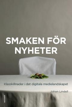 Smaken för nyheter : Klasskillnader i det digitala medielandskapet