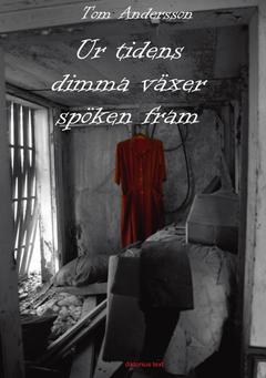 Ur tidens dimma växer spöken fram