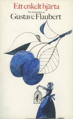 Ett enkelt hjärta : Tre berättelser