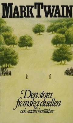 Den stora franska duellen : och andra berättelser