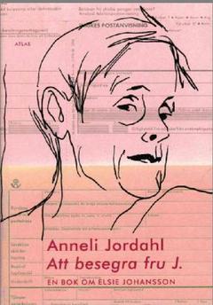 Att besegra fru J. : en bok om Elsie Johansson