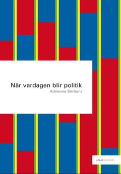 När vardagen blir politik