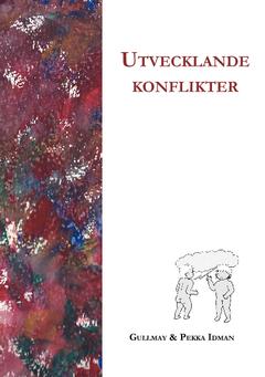 Livskunskap: UTVECKLANDE KONFLIKTER