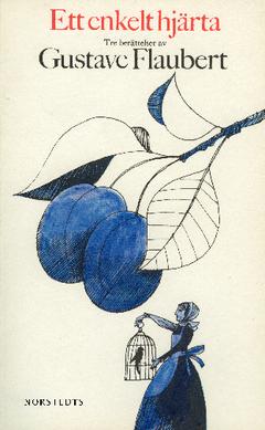 Ett enkelt hjärta : Tre berättelser