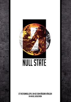 Null State: Ett actionrollspel om de som räddar världen