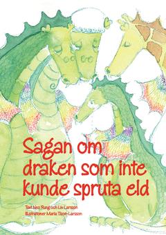 Sagan om draken som inte kunde spruta eld